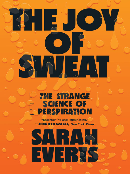 Title details for The Joy of Sweat by Sarah Everts - Available